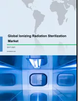 Ionizing Radiation Sterilization Market 2017-2021